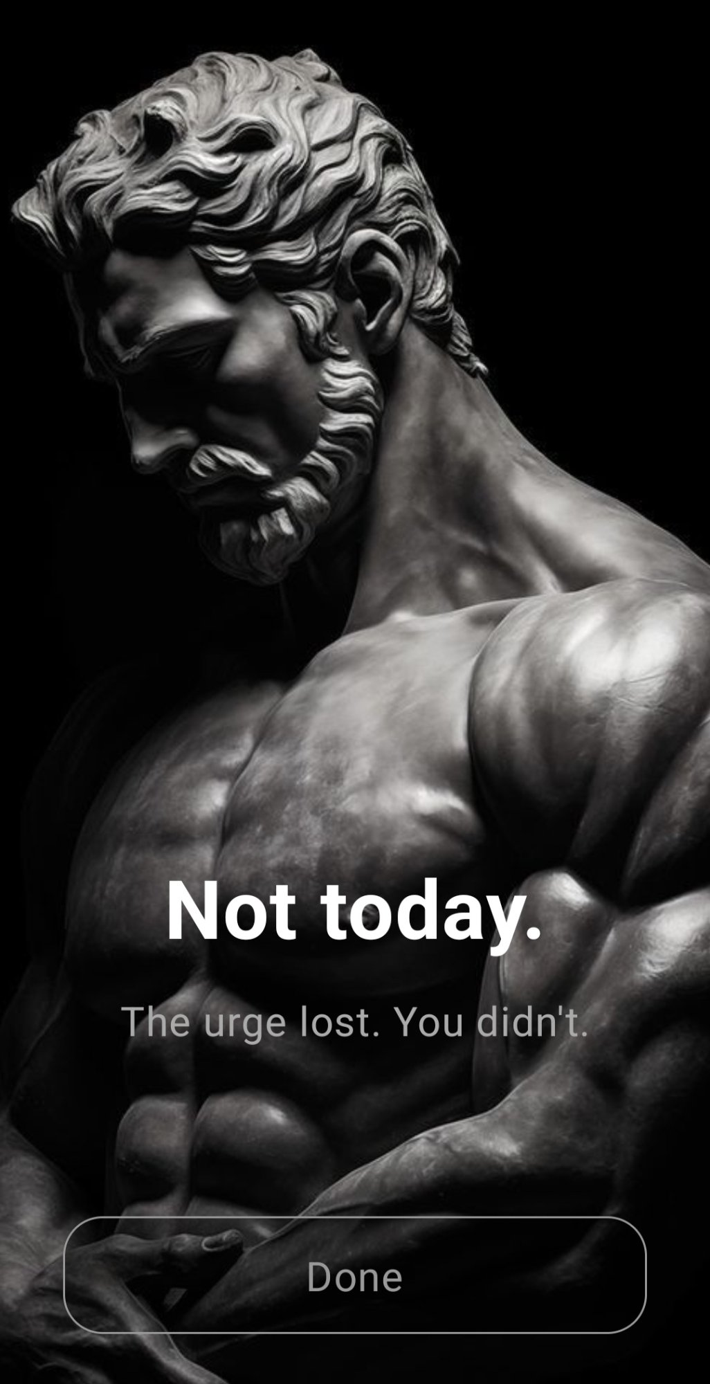 PushFirst control regained screen - Not today. The urge lost. You didn't.